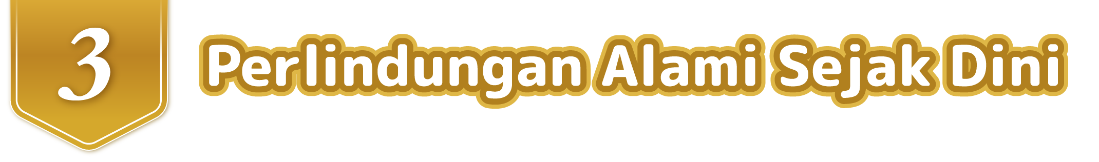 Perlindungan Alami Sejak Dini